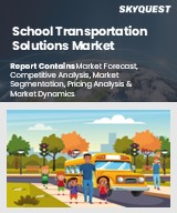 Global School Transportation Solutions Market