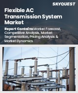 Global Flexible Alternating Current Transmission Systems Market