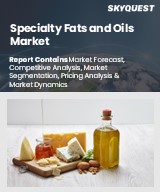 Specialty Fats and Oils Market