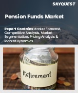 Global Pension Funds Market