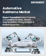 Global Automotive Subframe Market