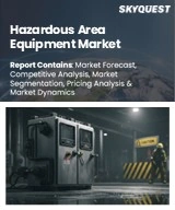 Global Hazardous Area Equipment Market