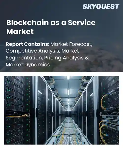 Global Blockchain as a Service Market