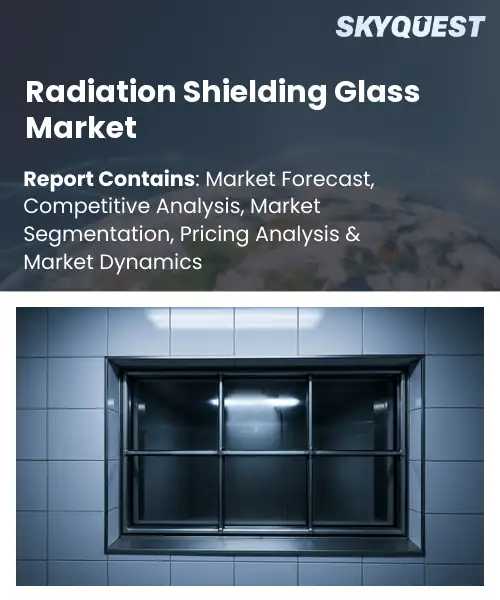 Global Radiation Shielding Glass Market