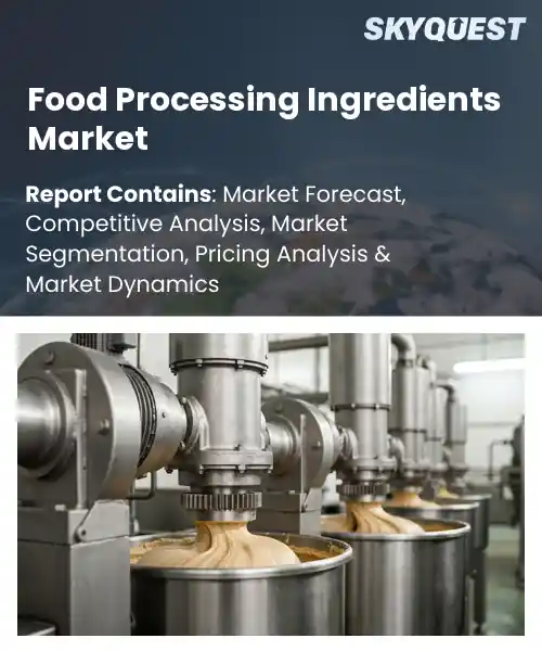 Food Processing Ingredients Market