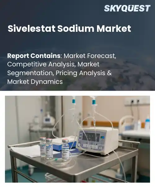 Sivelestat Sodium Market