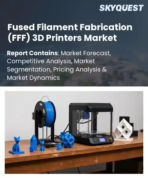 Fused Filament Fabrication (FFF) 3D Printers Market