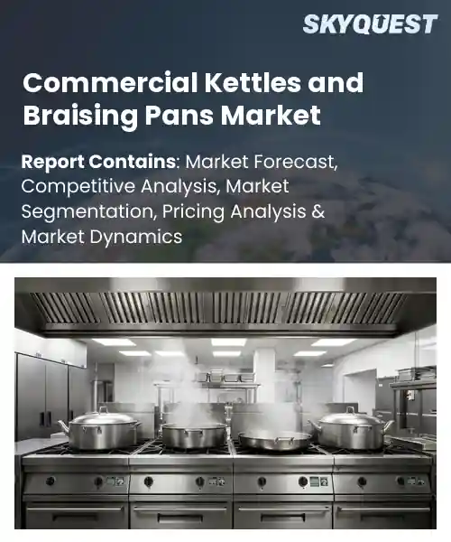 Commercial Kettles and Braising Pans Market