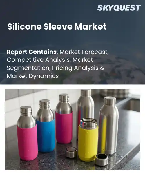 Silicone Sleeve Market
