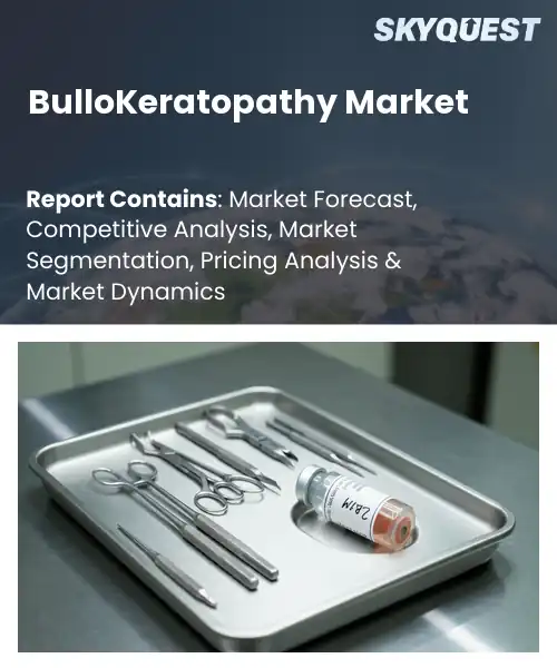 BulloKeratopathy Market