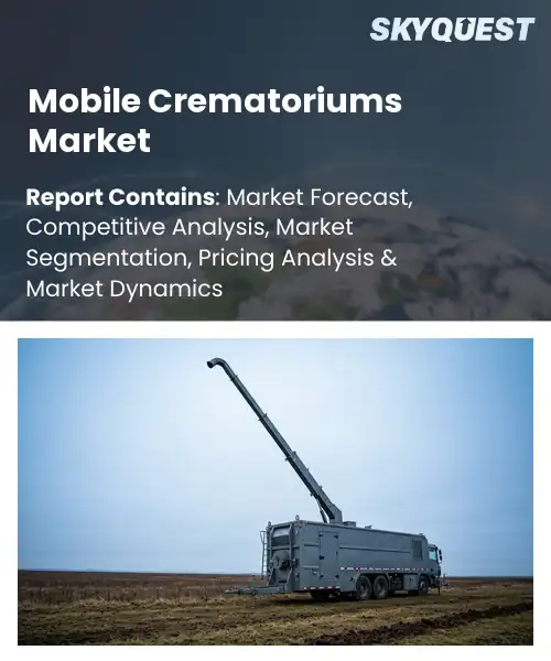 Mobile Crematoriums Market
