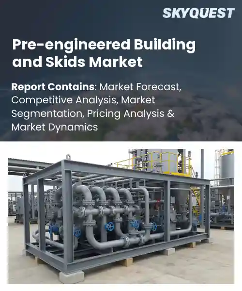 Pre-engineered Building and Skids Market