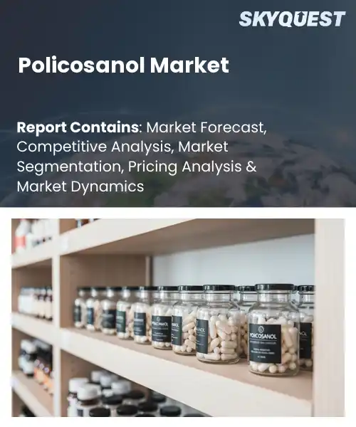 Policosanol Market