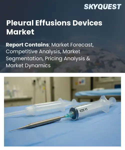 Pleural Effusions Devices Market
