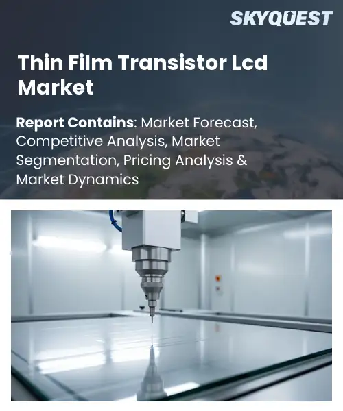Thin Film Transistor Lcd Market