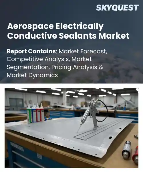 Aerospace Electrically Conductive Sealants Market