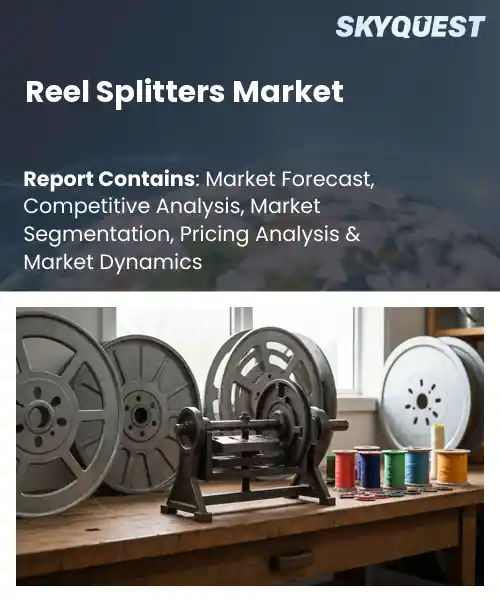 Reel Splitters Market
