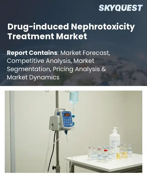 Drug-induced Nephrotoxicity Treatment Market