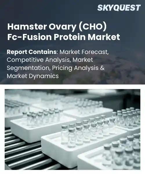 Hamster Ovary (CHO) Fc-Fusion Protein Market