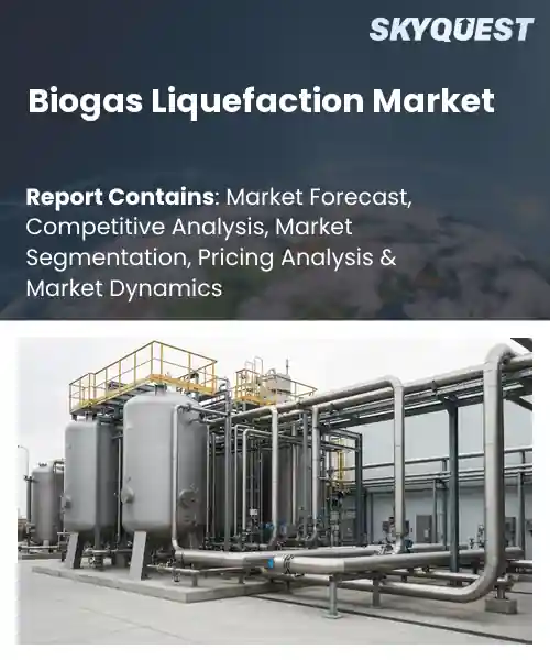Biogas Liquefaction Market