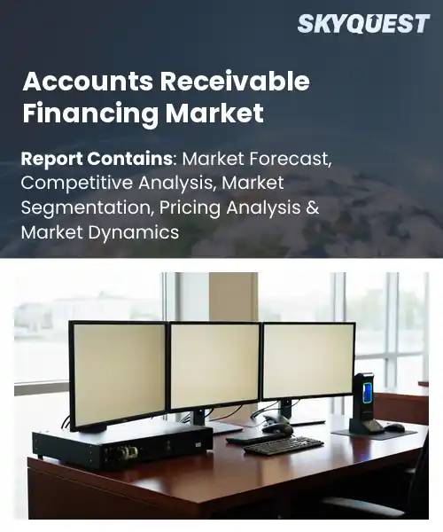 Accounts Receivable Financing Market
