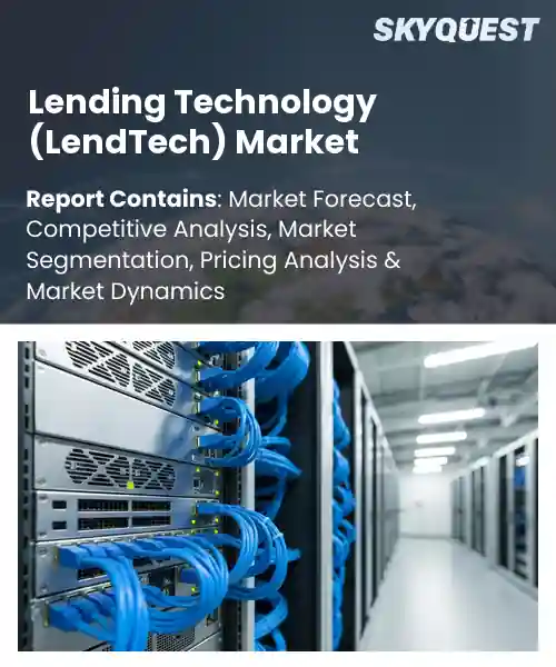Lending Technology (LendTech) Market
