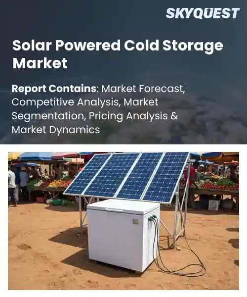 Solar Powered Cold Storage Market