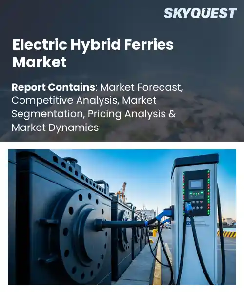Electric Hybrid Ferries Market