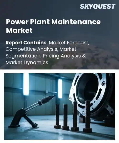 Power Plant Maintenance Market