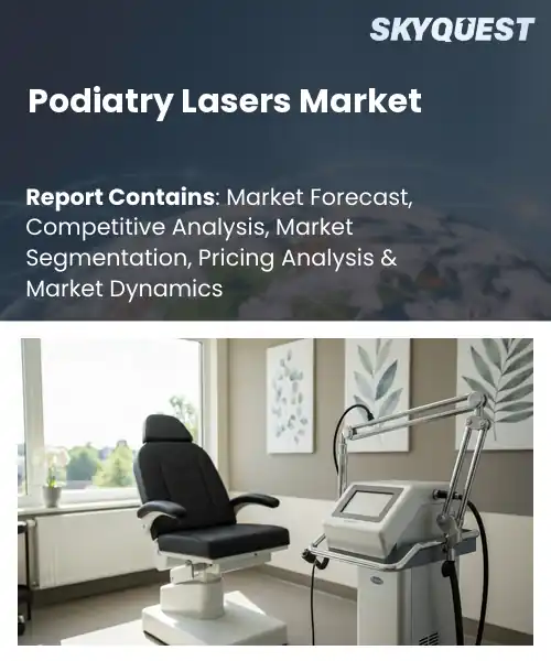 Podiatry Lasers Market