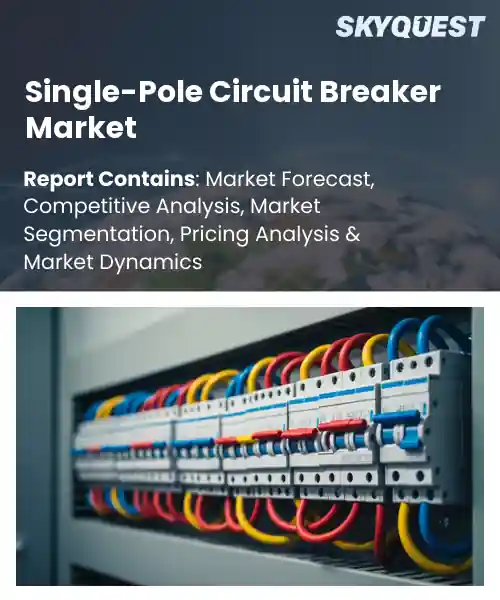 Single-Pole Circuit Breaker Market