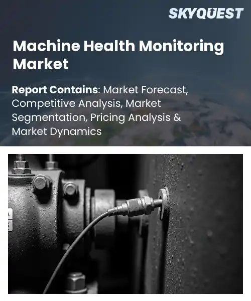 Machine Health Monitoring Market