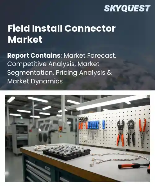 Field Install Connector Market