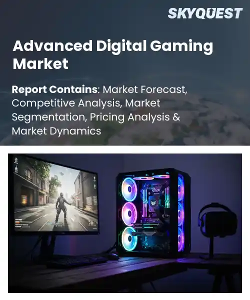 Advanced Digital Gaming Market