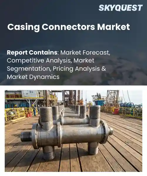 Casing Connectors Market