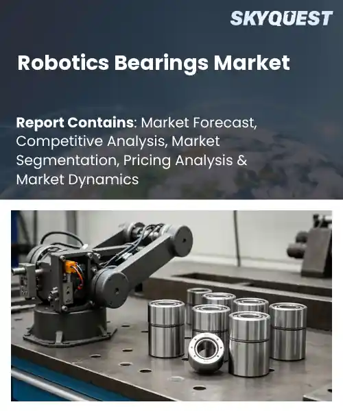 Robotics Bearings Market