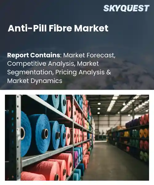 Anti-Pill Fibre Market