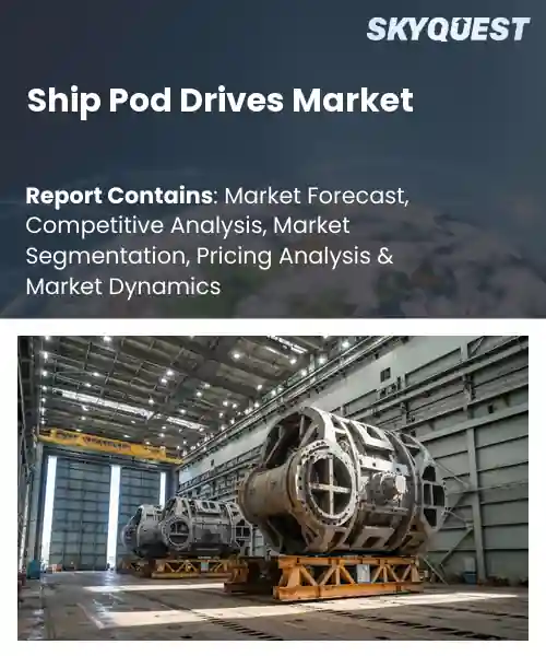 Ship Pod Drives Market