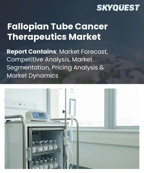 Fallopian Tube Cancer Therapeutics Market