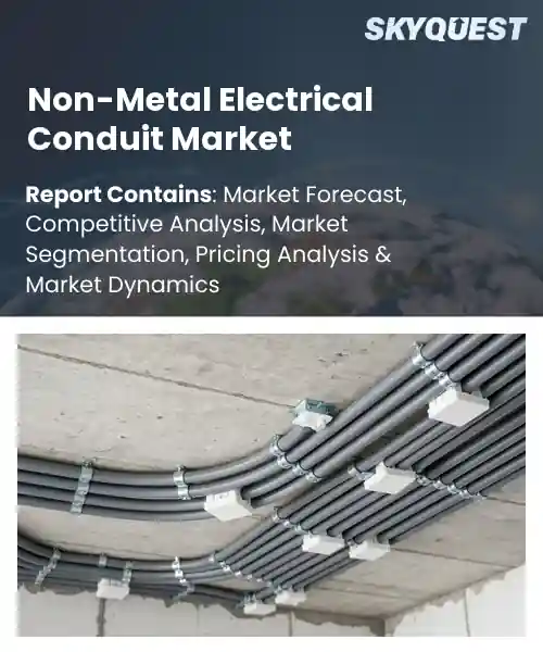 Non-Metal Electrical Conduit Market