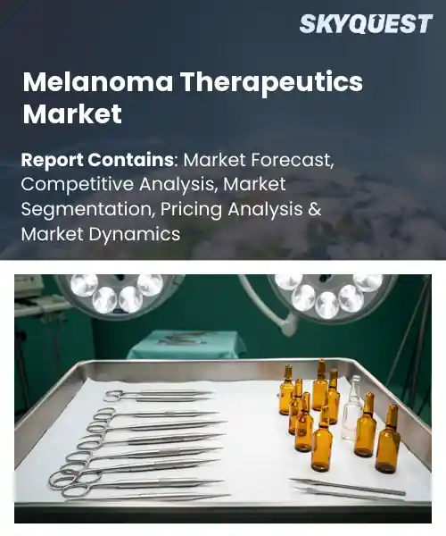 Melanoma Therapeutics Market