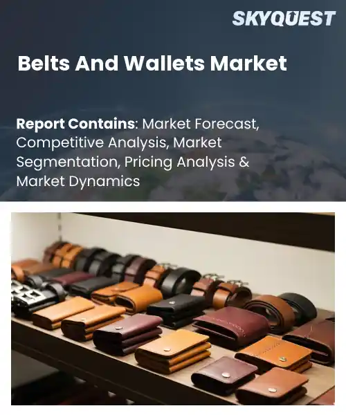 Belts And Wallets Market