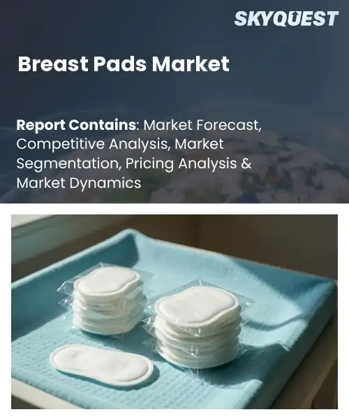 Breast Pads Market