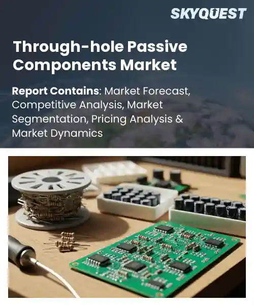 Through-hole Passive Components Market