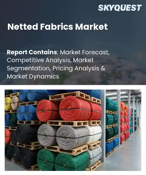 Netted Fabrics Market