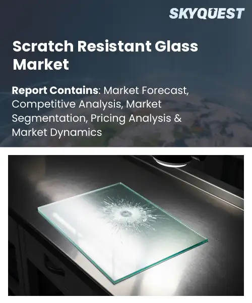 Scratch Resistant Glass Market
