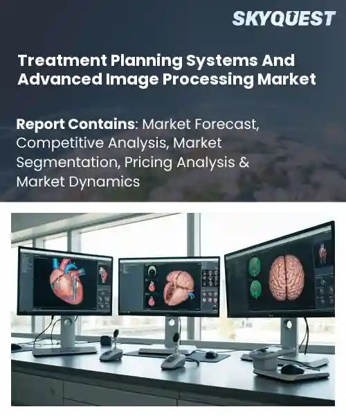 Treatment Planning Systems And Advanced Image Processing Market