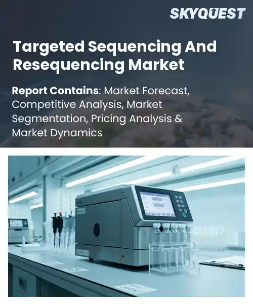 Targeted Sequencing And Resequencing Market