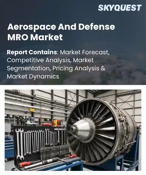 Aerospace And Defense MRO Market