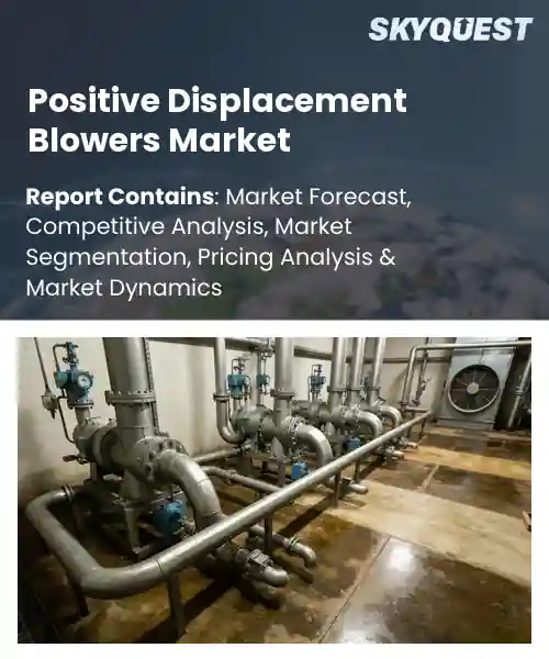 Positive Displacement Blowers Market